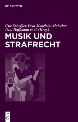 Abbildung von Halecker / Hoffmann | Musik und Strafrecht | 1. Auflage | 2021 | beck-shop.de