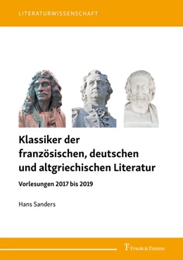 Abbildung von Sanders | Klassiker der französischen, deutschen und altgriechischen Literatur | 1. Auflage | 2021 | beck-shop.de