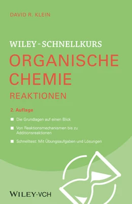 Abbildung von Klein | Wiley-Schnellkurs Organische Chemie II Reaktionen | 2. Auflage | 2021 | beck-shop.de