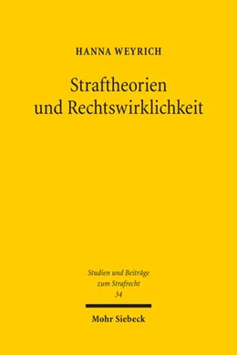 Abbildung von Weyrich | Straftheorien und Rechtswirklichkeit | 1. Auflage | 2021 | beck-shop.de