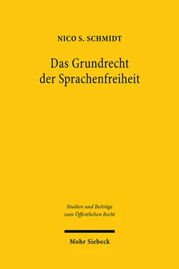 Abbildung von Schmidt | Das Grundrecht der Sprachenfreiheit | 1. Auflage | 2021 | beck-shop.de