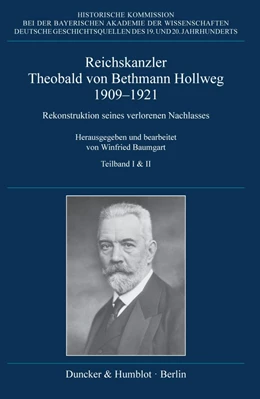 Abbildung von Baumgart | Reichskanzler Theobald von Bethmann Hollweg 1909-1921. | 1. Auflage | 2021 | beck-shop.de