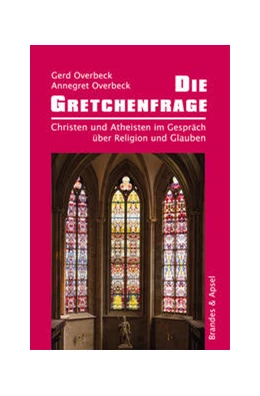 Abbildung von Overbeck | Die Gretchenfrage | 2. Auflage | 2024 | beck-shop.de