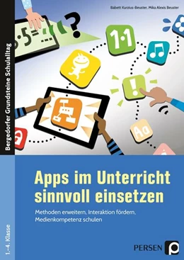 Abbildung von Kurzius-Beuster | Apps im Unterricht sinnvoll einsetzen | 1. Auflage | 2021 | beck-shop.de