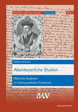 Abbildung von Kühlmann / Wiegand | Abenteuerliche Studien | 1. Auflage | 2021 | beck-shop.de
