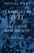 Cover: Wildt, Michael, Zerborstene Zeit