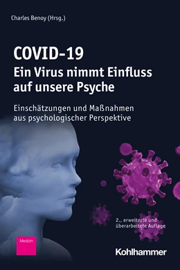 Abbildung von Benoy (Hrsg.) | COVID-19 - Ein Virus nimmt Einfluss auf unsere Psyche | 2. Auflage | 2021 | beck-shop.de