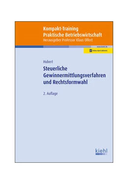 Abbildung von Hubert / Olfert | Kompakt-Training Steuerliche Gewinnermittlungsverfahren und Rechtsformwahl | 2. Auflage | 2021 | beck-shop.de