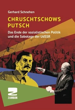 Abbildung von Schnehen | Chruschtschows Putsch | 1. Auflage | 2021 | beck-shop.de