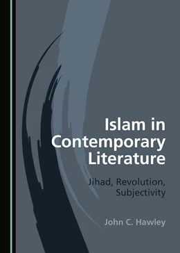 Abbildung von Hawley | Islam in Contemporary Literature | 1. Auflage | 2021 | beck-shop.de