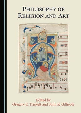 Abbildung von Trickett / Gilhooly | Philosophy of Religion and Art | 1. Auflage | 2021 | beck-shop.de