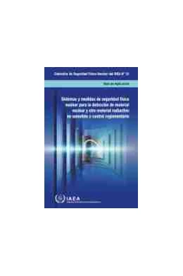 Abbildung von Nuclear Security Systems and Measures for the Detection of Nuclear and Other Radioactive Material out of Regulatory Control | 1. Auflage | 2020 | beck-shop.de