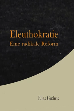 Abbildung von Gudwis | Eleuthokratie | 1. Auflage | 2022 | beck-shop.de