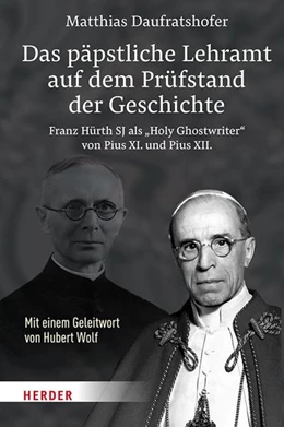 Abbildung von Daufratshofer | Das päpstliche Lehramt auf dem Prüfstand der Geschichte | 1. Auflage | 2021 | beck-shop.de