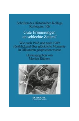 Abbildung von Rüthers | Gute Erinnerungen an schlechte Zeiten? | 1. Auflage | 2021 | beck-shop.de