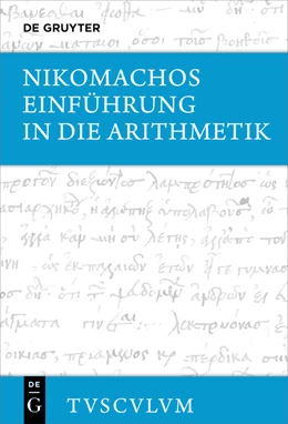 Abbildung von Nikomachos / Brodersen | Einführung in die Arithmetik | 1. Auflage | 2021 | beck-shop.de