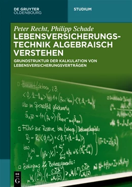 Abbildung von Recht / Schade | Lebensversicherungstechnik algebraisch verstehen | 1. Auflage | 2021 | beck-shop.de