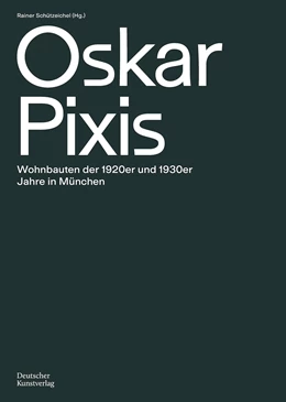 Abbildung von Schützeichel | Oskar Pixis | 1. Auflage | 2021 | beck-shop.de