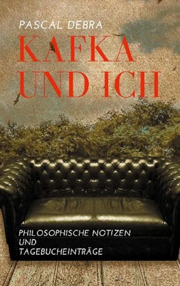 Abbildung von Debra | Kafka und ich | 1. Auflage | 2021 | beck-shop.de