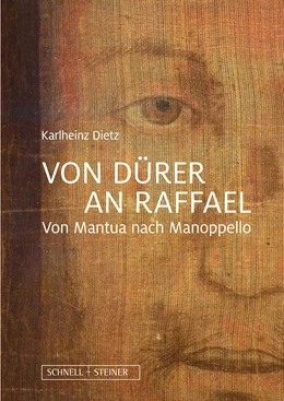 Abbildung von Dietz | Von Dürer an Raffael | 1. Auflage | 2021 | beck-shop.de
