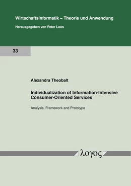 Abbildung von Theobalt | Individualization of Information-Intensive Consumer-Oriented Services | 1. Auflage | 2021 | 33 | beck-shop.de