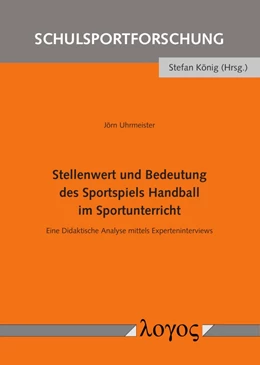 Abbildung von Uhrmeister | Stellenwert und Bedeutung des Sportspiels Handball im Sportunterricht | 1. Auflage | 2021 | 15 | beck-shop.de