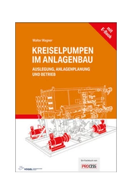 Abbildung von Wagner | Kreiselpumpen im Anlagenbau | 4. Auflage | 2021 | beck-shop.de