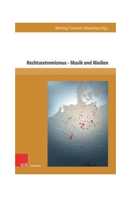 Abbildung von Mecking / Schwartz | Rechtsextremismus – Musik und Medien | 1. Auflage | 2021 | beck-shop.de