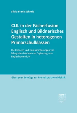 Abbildung von Schmid | CLIL in der Fächerfusion Englisch und Bildnerisches Gestalten in heterogenen Primarschulklassen | 1. Auflage | 2021 | beck-shop.de