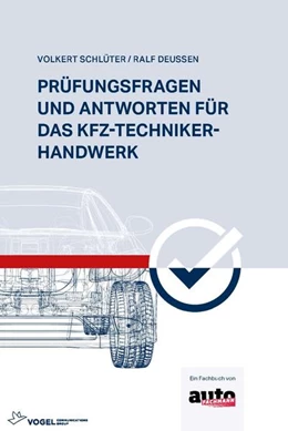 Abbildung von Schlüter / Deussen | Prüfungsfragen und Antworten für das Kfz-Techniker-Handwerk | 5. Auflage | 2021 | beck-shop.de
