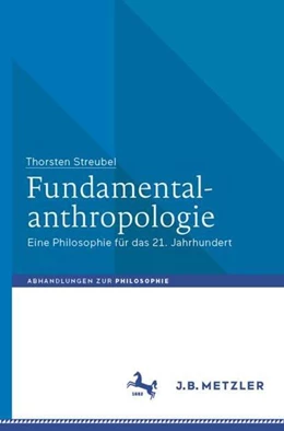 Abbildung von Streubel | Fundamentalanthropologie | 1. Auflage | 2021 | beck-shop.de