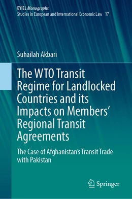 Abbildung von Akbari | The WTO Transit Regime for Landlocked Countries and its Impacts on Members’ Regional Transit Agreements | 1. Auflage | 2021 | beck-shop.de