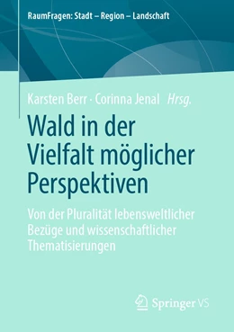 Abbildung von Berr / Jenal | Wald in der Vielfalt möglicher Perspektiven | 1. Auflage | 2022 | beck-shop.de