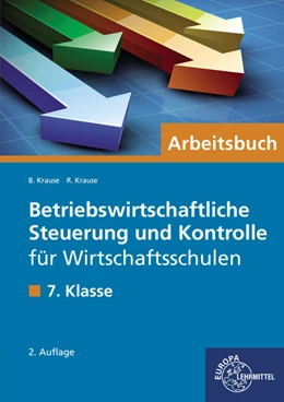 Abbildung von Krause | Betriebswirtschaftliche Steuerung und Kontrolle für Wirtschaftsschulen | 2. Auflage | 2021 | beck-shop.de