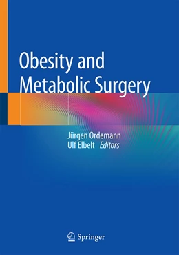 Abbildung von Ordemann / Elbelt | Obesity and Metabolic Surgery | 1. Auflage | 2022 | beck-shop.de