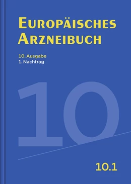 Abbildung von Europäisches Arzneibuch 10. Ausgabe, 1. Nachtrag | 1. Auflage | 2021 | beck-shop.de