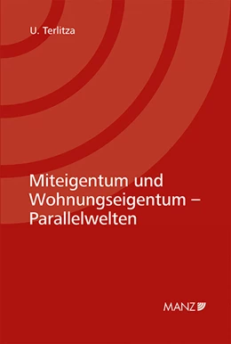 Abbildung von Terlitza | Miteigentum und Wohnungseigentum - Parallelwelten | 1. Auflage | 2021 | beck-shop.de