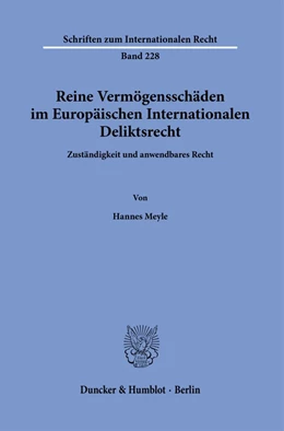 Abbildung von Meyle | Reine Vermögensschäden im Europäischen Internationalen Deliktsrecht. | 1. Auflage | 2021 | 228 | beck-shop.de