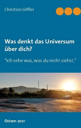 Abbildung von Löffler | Was denkt das Universum über dich? | 1. Auflage | 2021 | beck-shop.de