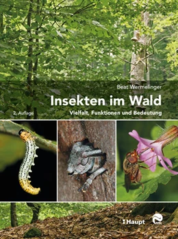 Abbildung von Wermelinger | Insekten im Wald | 2. Auflage | 2021 | beck-shop.de