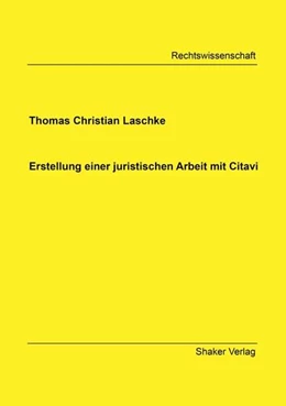 Abbildung von Laschke | Erstellung einer juristischen Arbeit mit Citavi | 1. Auflage | 2021 | beck-shop.de