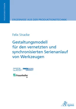 Abbildung von Stracke | Gestaltungsmodell für den vernetzten und synchronisierten Serienanlauf von Werkzeugen | 1. Auflage | 2021 | beck-shop.de