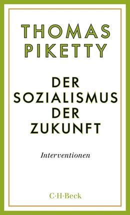 Abbildung von Piketty, Thomas | Der Sozialismus der Zukunft | 4. Auflage | 2022 | 6042 | beck-shop.de