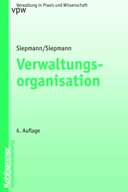 Abbildung von Siepmann / Pappermann | Verwaltungsorganisation | 6. Auflage | 2004 | beck-shop.de