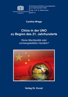 Abbildung von Wrage | China in der UNO zu Beginn des 21. Jahrhunderts | 1. Auflage | 2021 | 12 | beck-shop.de