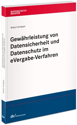 Abbildung von Schippel | Gewährleistung von Datensicherheit und Datenschutz im eVergabe-Verfahren | 1. Auflage | 2021 | beck-shop.de