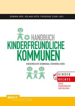 Abbildung von Bär / Roth | Handbuch kinderfreundliche Kommunen | 1. Auflage | 2021 | beck-shop.de