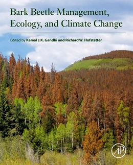 Abbildung von Gandhi / Hofstetter | Bark Beetle Management, Ecology, and Climate Change | 1. Auflage | 2021 | beck-shop.de