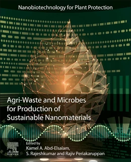 Abbildung von Abd-Elsalam / Periakaruppan | Agri-Waste and Microbes for Production of Sustainable Nanomaterials | 1. Auflage | 2021 | beck-shop.de