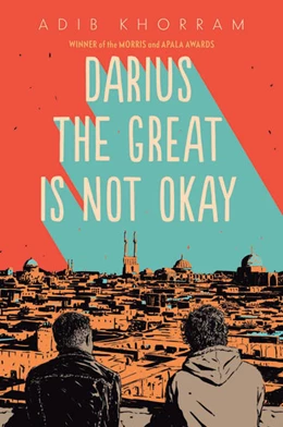 Abbildung von Khorram | Darius the Great Is Not Okay | 1. Auflage | 2021 | beck-shop.de
